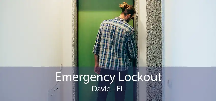 Emergency Lockout Davie - FL