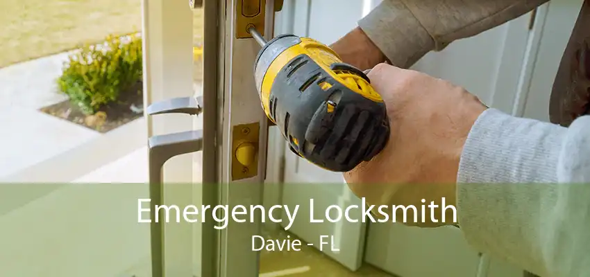 Emergency Locksmith Davie - FL