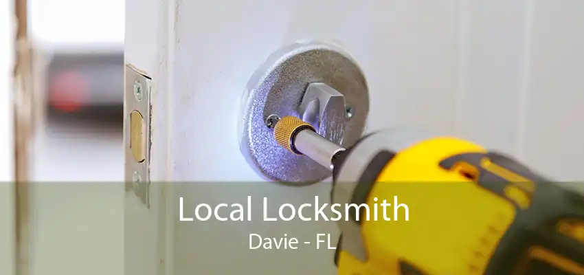 Local Locksmith Davie - FL