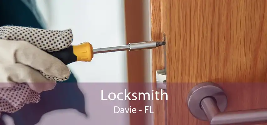 Locksmith Davie - FL