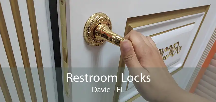 Restroom Locks Davie - FL