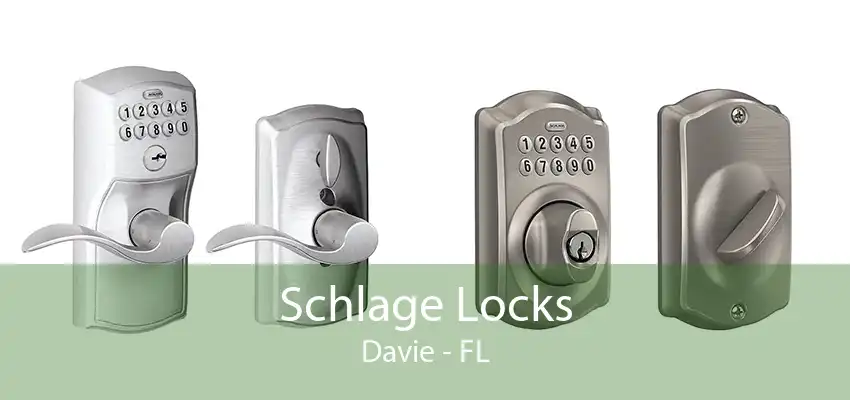 Schlage Locks Davie - FL