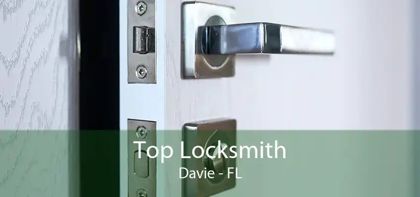 Top Locksmith Davie - FL