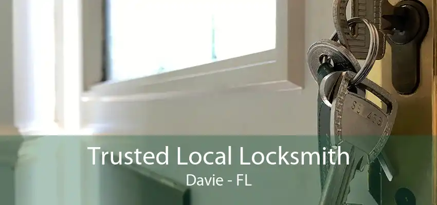 Trusted Local Locksmith Davie - FL